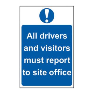 All Drivers & Visitors PVC Sign 600 x 400mm Ref 4002