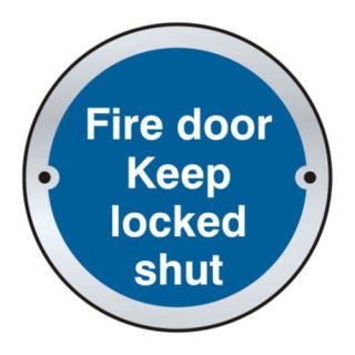 75mm Dia Fire Door Keep Locked SSS