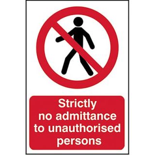 Strictly No Admittance PVC Sign 600 x 400mm Ref 4052